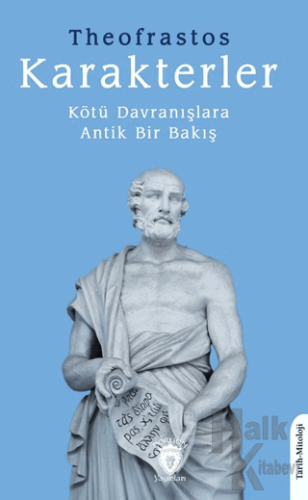 Karakterler Kötü Davranışlara Antik Bir Bakış - Halkkitabevi