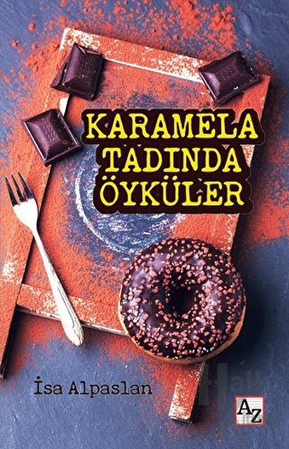 Karamela Tadında Öyküler