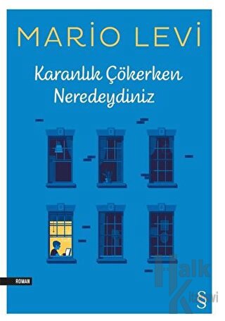 Karanlık Çökerken Neredeydiniz