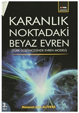 Karanlık Noktadaki Beyaz Evren 3. Cilt