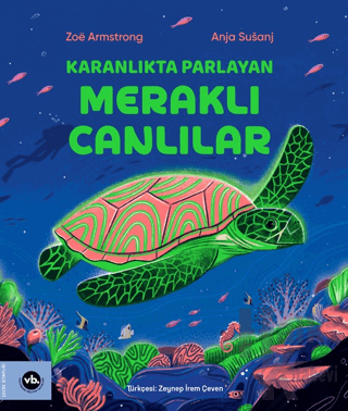 Karanlıkta Parlayan Meraklı Canlılar - Halkkitabevi