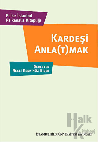 Kardeşi Anla(t)mak