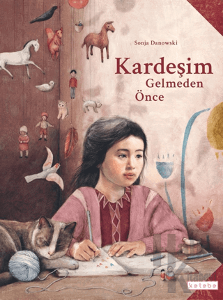 Kardeşim Gelmeden Önce (Ciltli)