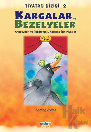 Kargalar ve Bezelyeler