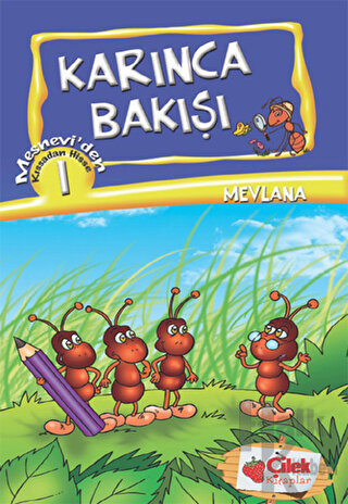 Karınca Bakışı - Kıssadan Hisse 1