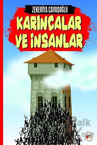 Karıncalar ve İnsanlar - Halkkitabevi