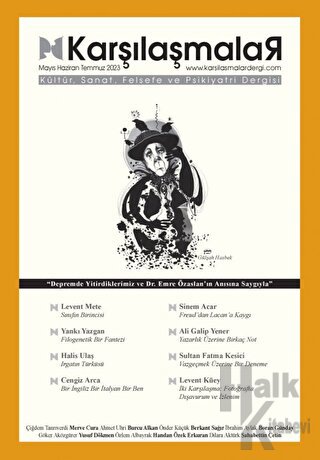 Karşılaşmalar Kültür, Sanat, Felsefe ve Psikiyatri Dergisi Sayı: 2