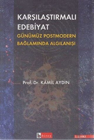 Karşılaştırmalı Edebiyat Günümüz Postmodern Bağlamda Algılanışı