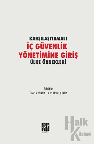 Karşılaştırmalı İç Güvenlik Yönetimine Giriş Ülke Örnekleri - Halkkita