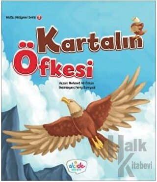 Kartalın Öfkesi - Mutlu Hikayeler Serisi 2 - Halkkitabevi