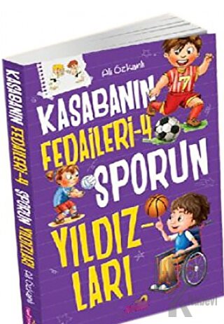 Kasabanın Fedaileri 4 - Sporun Yıldızları