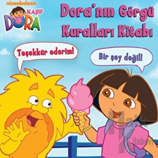 Kaşif Dora - Dora’nın Görgü Kuralları Kitabı