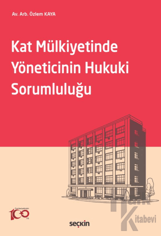 Kat Mülkiyetinde Yöneticinin Hukuki Sorumluluğu - Halkkitabevi