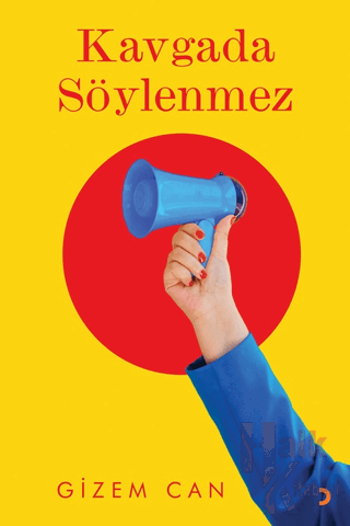 Kavgada Söylenmez - Halkkitabevi