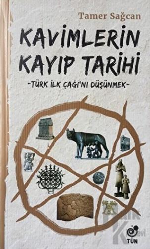 Kavimlerin Kayıp Tarihi - Halkkitabevi