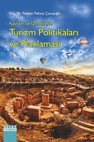 Kavram ve Örneklerle Turizm Politikaları ve Planlaması