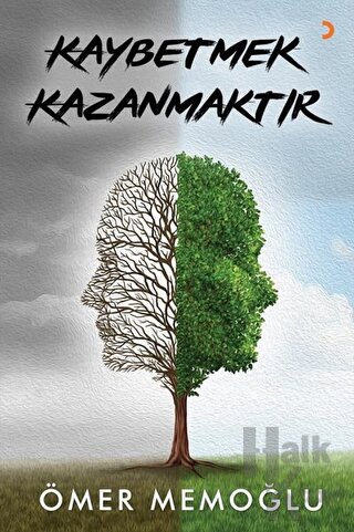 Kaybetmek Kazanmaktır