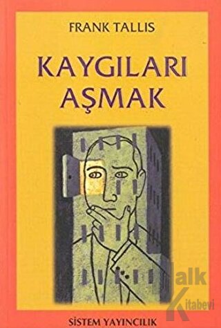 Kaygıları Aşmak