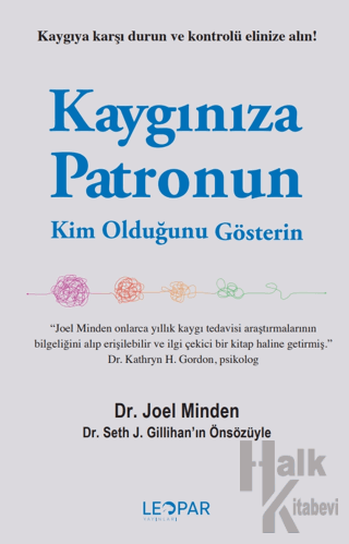 Kaygınıza Patronun Kim Olduğunu Gösterin