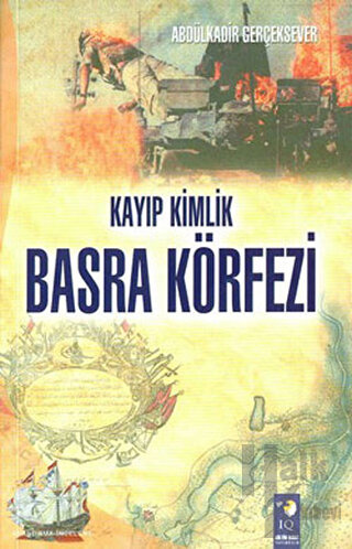 Kayıp Kimlik Basra Körfezi