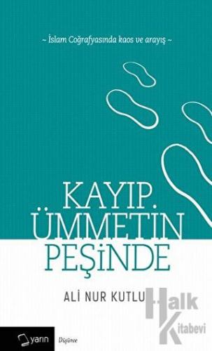 Kayıp Ümmetin Peşinde