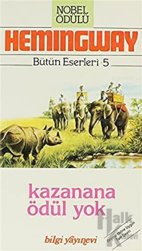 Kazanana Ödül Yok Bütün Eserleri 5 - Halkkitabevi