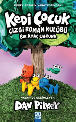 Kedi Çocuk Çizgi Roman Kulübü Bir Amaç Uğruna - Halkkitabevi