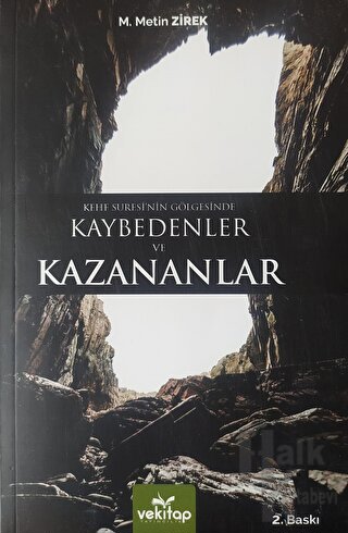 Kehf Suresi’nin Gölgesinde Kaybedenler ve Kazananlar