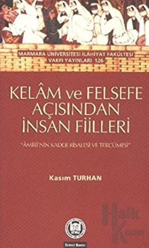 Kelam ve Felsefe Açısından İnsan Fiilleri - Halkkitabevi