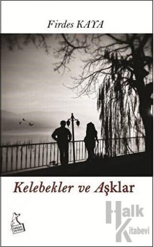 Kelebekler ve Aşklar