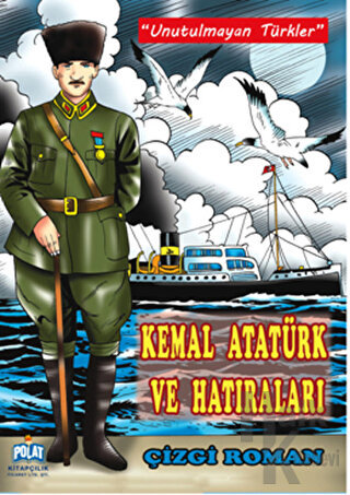 Kemal Atatürk ve Hatıraları