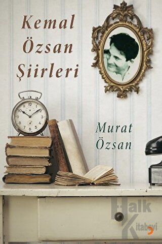 Kemal Özsan Şiirleri - Halkkitabevi