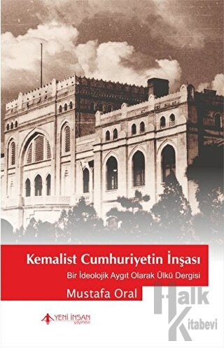 Kemalist Cumhuriyet'in İnşası