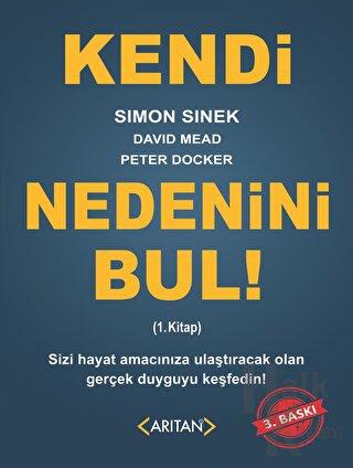 Kendi Nedenini Bul! (1. Kitap)