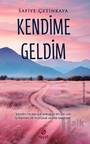 Kendime Geldim