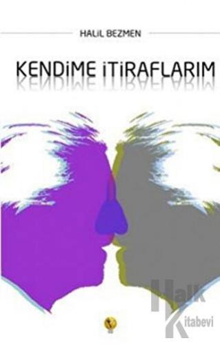 Kendime İtiraflarım