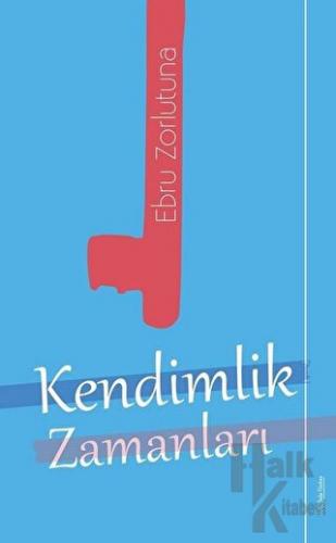 Kendimlik Zamanları