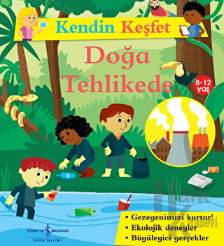 Kendin Keşfet - Doğa Tehlikede - Halkkitabevi