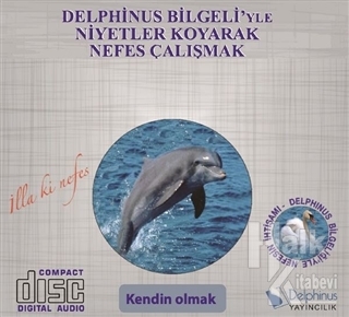 Kendin Olmak - Delphinus Bilgeli'yle Niyetler Koyarak Nefes Çalışmak