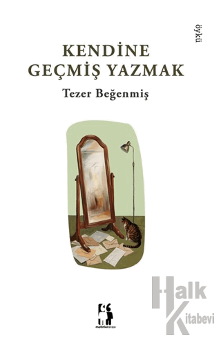 Kendine Geçmiş Yazmak