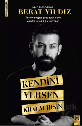 Kendini Yersen Kilo Alırsın