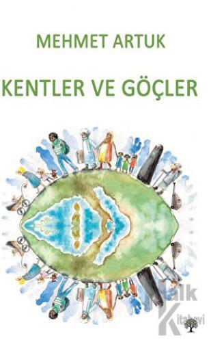 Kentler ve Göçler