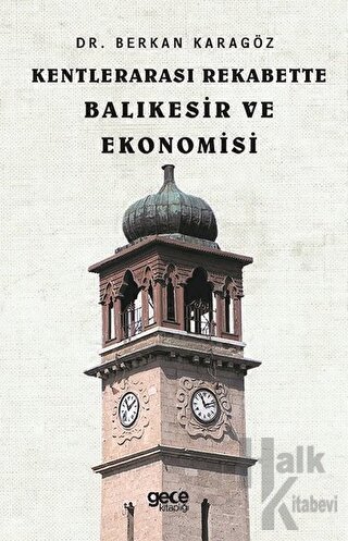 Kentlerarası Rekabette Balıkesir ve Ekonomisi