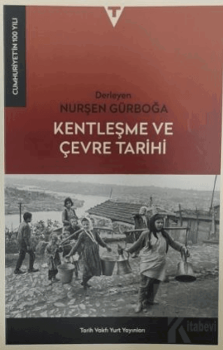 Kentleşme ve Çevre Tarihi