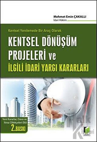 Kentsel Dönüşüm Projeleri ve İlgili İdari Yargı Kararları