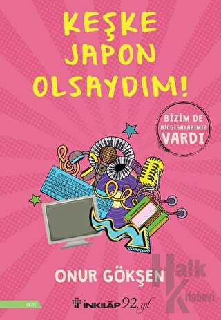 Keşke Japon Olsaydım!