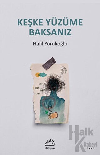 Keşke Yüzüme Baksanız - Halkkitabevi