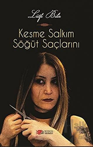 Kesme Salkım Söğüt Saçlarını - Halkkitabevi