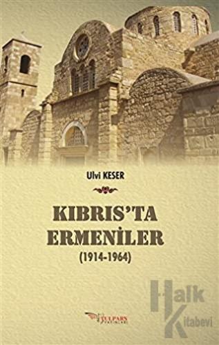 Kıbrıs’ta Ermeniler (1914-1964)