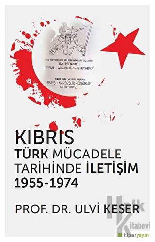 Kıbrıs Türk Mücadele Tarihinde İletişim 1955 - 1974
